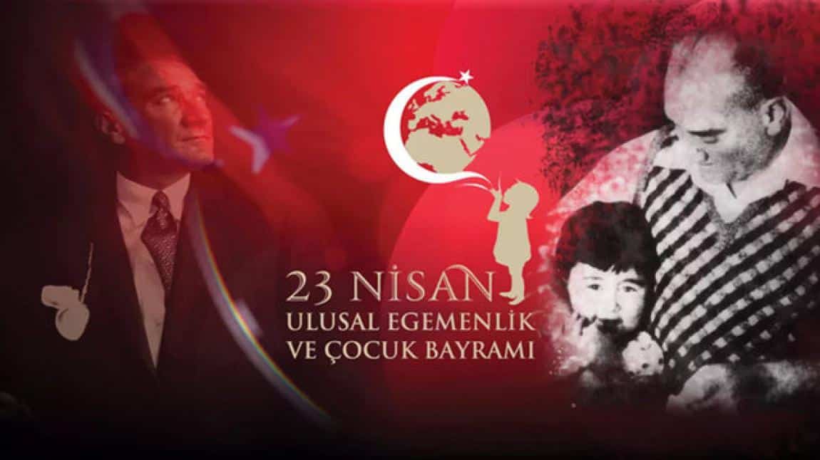 23 Nisan Ulusal Egemenlik ve Çocuk Bayramımızı Coşkuyla Kutladık