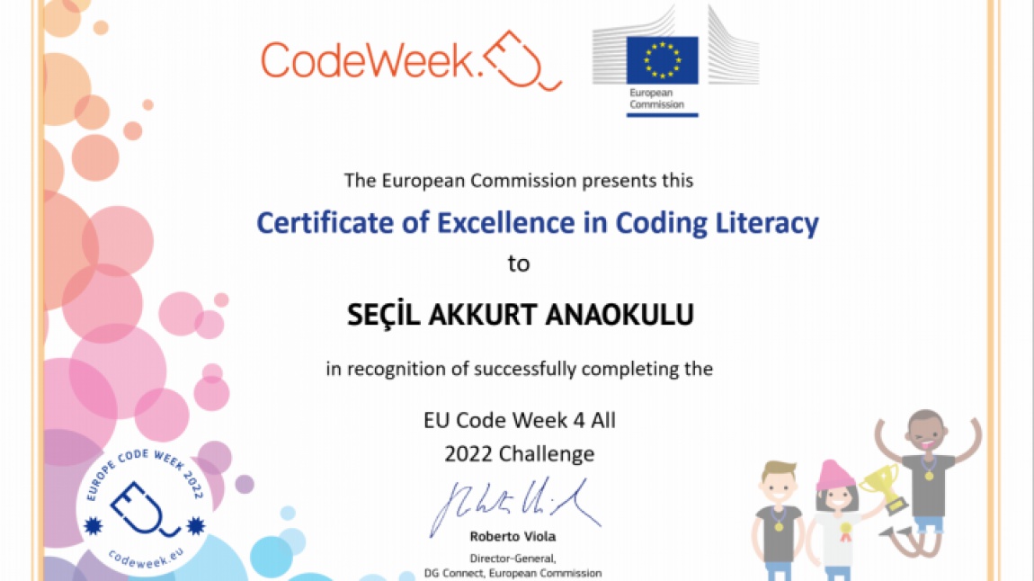 2022 Code Week 4 All Yarışmasını Başarıyla Bitirerek Mükemmellik Sertifikasını Kazandık.